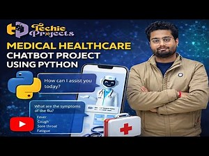 Healthcare Chatbot Project using Python | Medical Healthcare Chatbot Project using Python