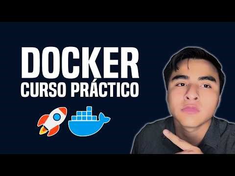 El Mejor Curso Práctico de Docker de Todo el Planeta (2026)