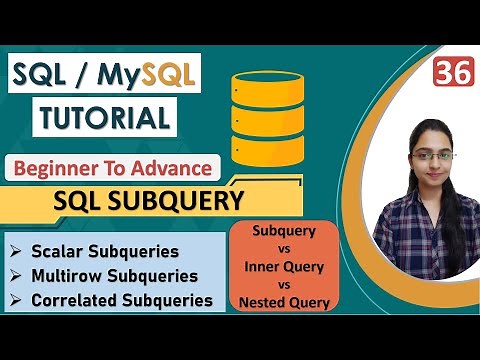 36 Subquery in SQL | Complete Subqueries Tutorial in ONE Video | Types of Subqueries | Advance SQL