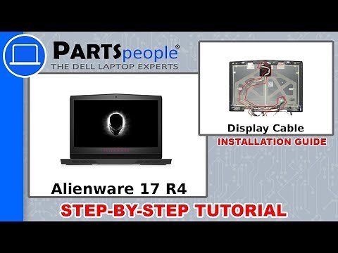Dell Alienware 17 R4 (P12S001) Display Cable How-To Video Tutorial