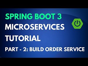 Spring Boot Microservices Tutorial - Part 2 - Order Service