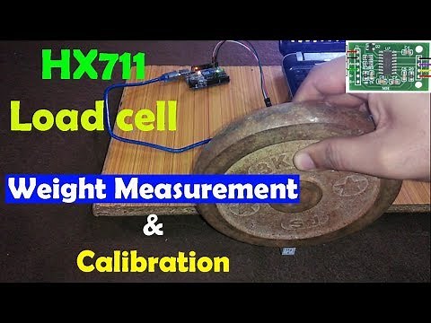 HX711 Load cell / Strain Gauge Calibration and Weight Measurement using Arduino
