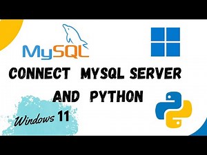 How to setup connection between MySQL server and Python on Windows 11