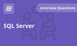 SQL Server Interview Questions and Answers