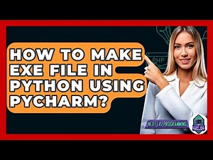 How To Make EXE File In Python Using PyCharm? - Next LVL Programming