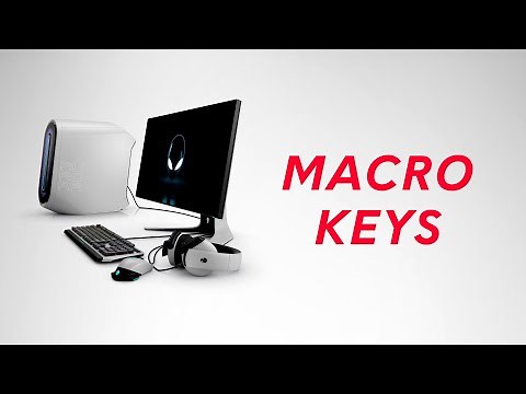 Learn how to use the Macro Keys on an Alienware