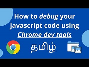 Google Chrome developer tool debugging javascript code in Tamil