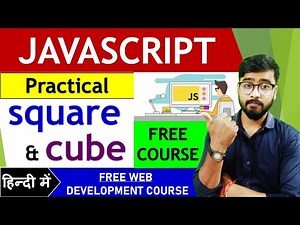 JavaScript Program | Square and Cube Javascript Tutorial | by Rahul Chaudhary
