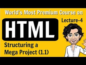 HTML | Structuring a Mega Project