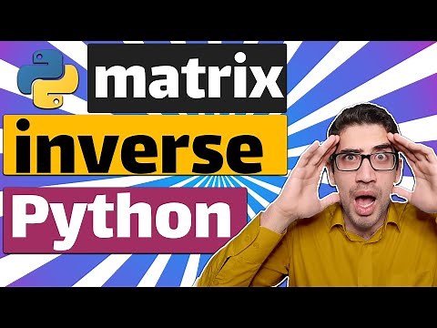 How to find inverse of a matrix in Python using Numpy