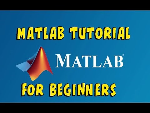 Matlab Tutorial - Matlab for Beginners | Matlab R2020a Basics | [Full Course]