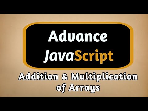 Addition and Multiplication of Arrays in JavaScript
