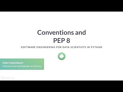 Python Tutorial: Conventions and PEP 8