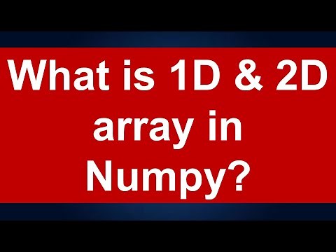 What is 1D and 2D array in Numpy Python: Lesson 1