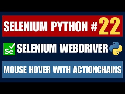 Selenium Python #22 | Mouse Hover with ActionChains