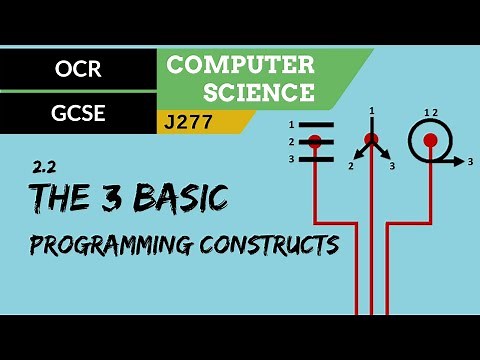 63. OCR GCSE (J277) 2.2 The 3 basic programming constructs