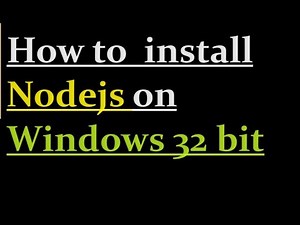 How to install Nodejs on Windows 32 bit