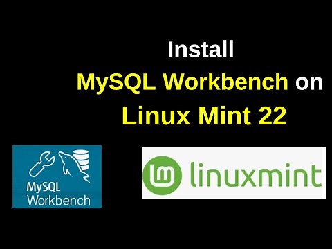 Install MySQL Workbench on Linux Mint 22 to Connect MySQL Server Step by step guide | 2025 Updated