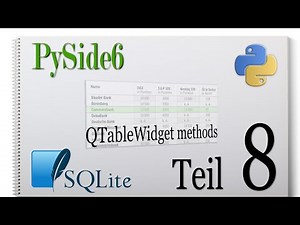 PySide6 - Python - SQLite [QTableWidget Methods] # 08