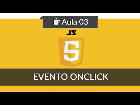 Javascript e HTML para iniciantes - #03 - Evento onclick