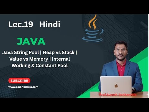 Lec.19 |Java String Pool | Heap vs Stack | Value vs Memory | Internal Working & Constant Pool
