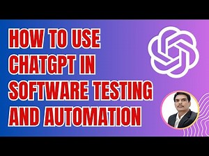 How to use ChatGPT in Software Testing and Automation | Revolutionise Software Testing & Automation