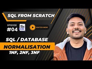 #04 || Complete Guide to Database / SQL Normalisation || SQL from Scratch #sql (2024)