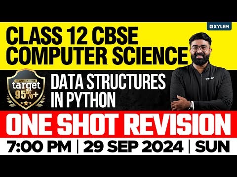 Class 12 CBSE Computer Science | Data Structures In Python | Xylem 12 CBSE