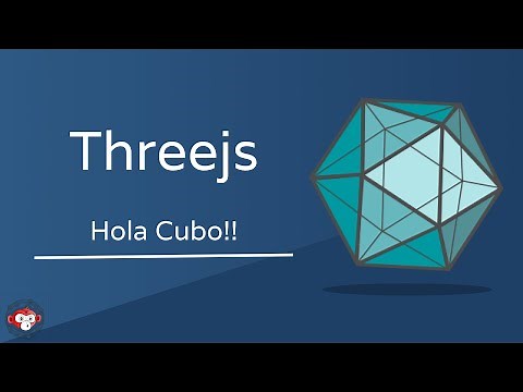 Tutorial de Threejs - Parte 2: Hola Cubo | Hello Cube | Three js tutorial for beginners