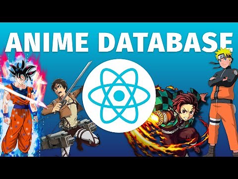 Build an ANIME Search Database in React JS ~ Jikan Anime API for beginners