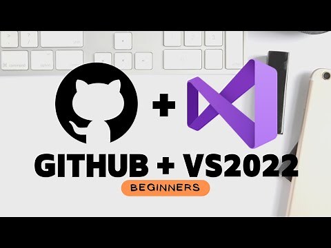 Github + Visual Studio 2022: Basic Workflow For Beginners