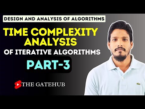 Time complexity Analysis of Iterative Algorithms | Part-3 | GATECSE | DAA