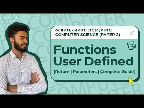 User Defined Functions | Everything You Need to Know | O Level CS (Paper 2)