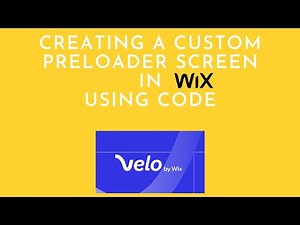 CREATING A CUSTOM PRELOADER SCREEN IN WIX USING CODE | VELO BY WIX