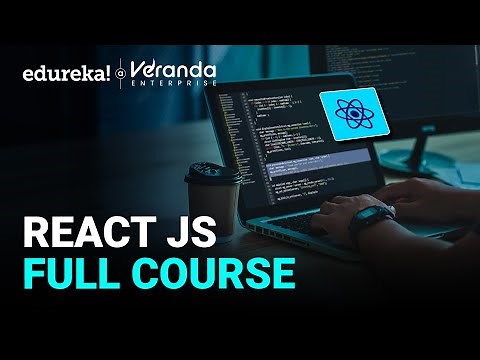 ReactJS Full Course: The Complete Beginner's Guide 2025 | React.js Training for beginners | Edureka