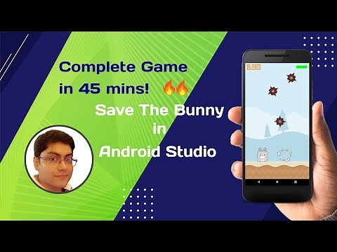Android Game Development Tutorial | Build a Complete Game in Android Studio | Save The Bunny