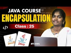 Java Programming 2025 | Ep 25 | Encapsulation in Java With sample program | in தமிழ்