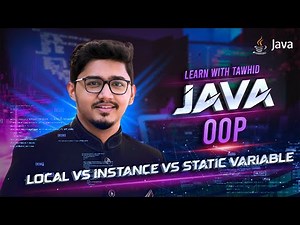 L23 | Java OOP | Understanding Java Variables: Local vs Instance vs Static Explained