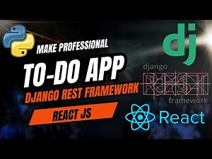 Create a Powerful To-Do App using Django REST Framework and React | Brokly Master