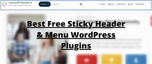 10 Best Free WordPress Sticky Header & Menu Plugins (2026)