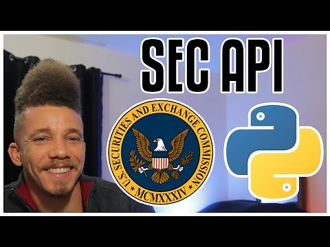 SEC EDGAR API Python Tutorial - Get SEC Filing And Financial Data