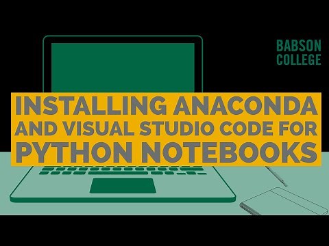 Installing Anaconda and Visual Studio Code for Python notebooks