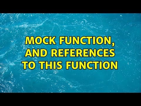 mock function, and references to this function