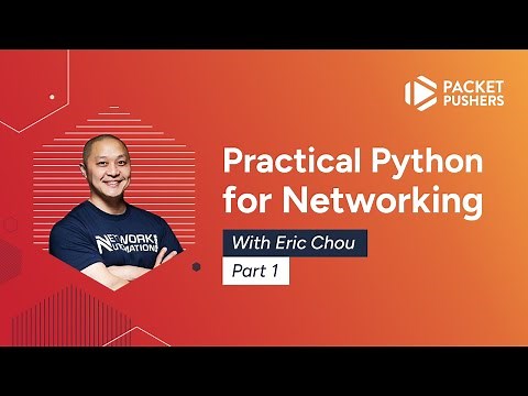 Practical Python For Networking, Part 1: Introduction