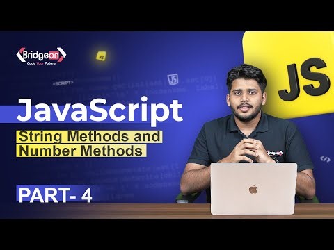 BASIC JAVASCRIPT TUTORIAL SERIES | PART 4 | STRING AND NUMBER METHODS
