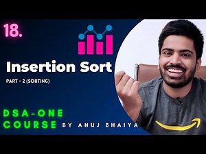 Insertion Sort Algorithm | C++ / Java Complete explanation for Beginners and Code | DSAOne Course 18