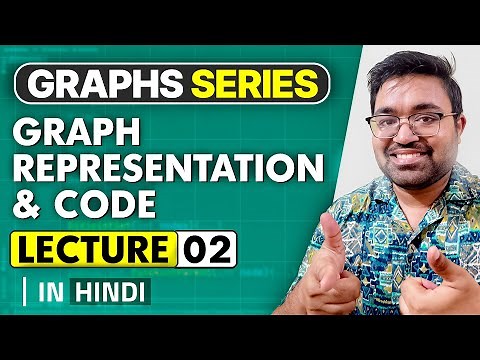 Graph Representation and Application | Graph Series | DSA | Hindi