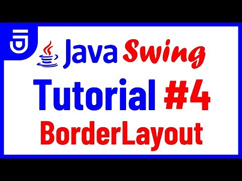 BorderLayout | Java Swing Tutorial for Beginners