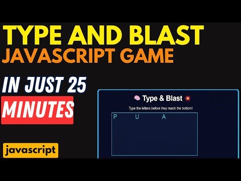 🔥 Type & Blast Game in JavaScript | Build a Responsive Typing Challenge in 15 Minutes