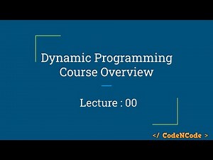 L00 : DP Course Overview | Dynamic Programming Part 1 | CodeNCode